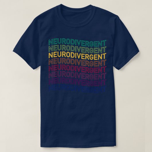 Neurodivergent ADHD ASD Aspie Autism  Tシャツ (デザイン正面)