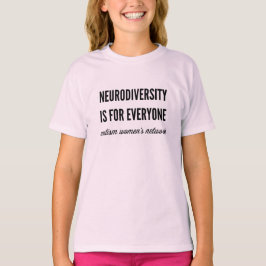 Neurodiversityは皆のためです(女性のティー) Tシャツ
