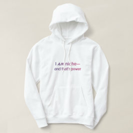 Neurodiversity(神経多様性) エンパワーメント 引用句 I Am Niche パーカ