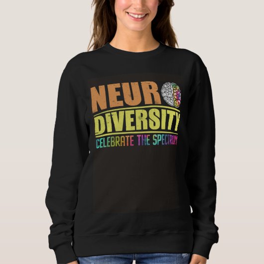 Neurodiversity Celebrate the spectrum Autism スウェットシャツ (正面)