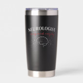 Neurologist Saving Minds Every Day Design 保温保冷タンブラー (正面)