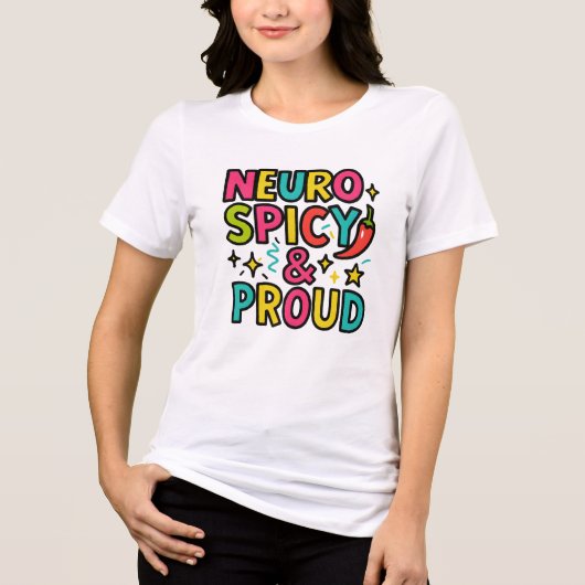 Neurospicy and Proud – Bright Neurodivergent Pride トライブレンドTシャツ (正面)