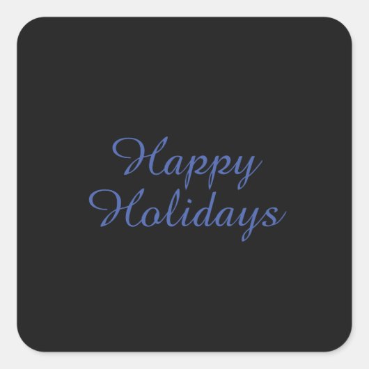 Neutral Black & Blue Plain Elegant Happy Holidays スクエアシール (正面)