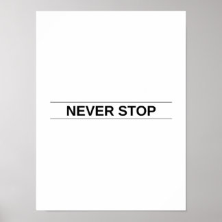 Never ストップ – ポスやる気を起こさせるター ポスター