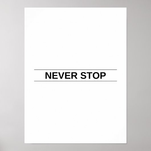 Never ストップ – ポスやる気を起こさせるター ポスター (正面)