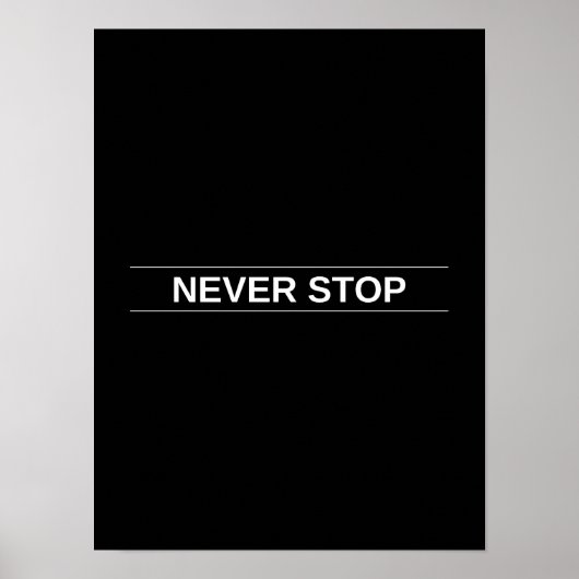 Never ストップ – ポスやる気を起こさせるター ポスター (正面)