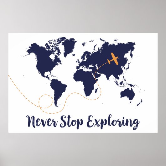 Never ストップ Exploring、ネイビー世界地図プリント ポスター (正面)