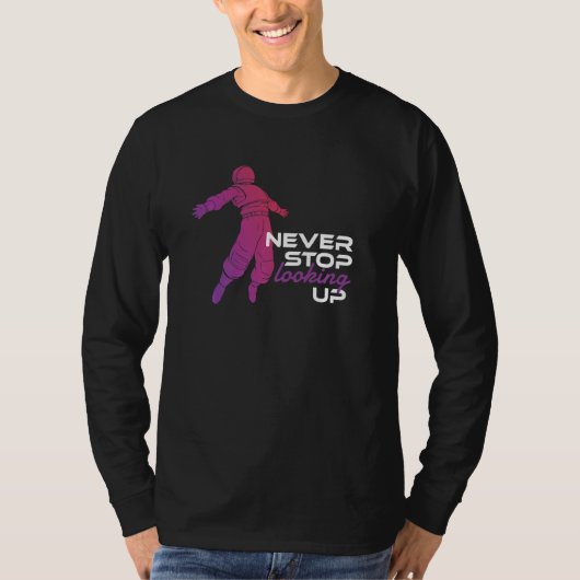 Never ストップ Looking Up Outer Space銀河系太陽のSy Tシャツ (正面)
