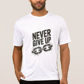 「Never 与え Up」やる気を起こさせる引用文ヴィンテージチェーン Tシャツ (正面)