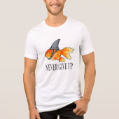 Never 与え Up - やる気を起こさせる引用文 トライブレンドTシャツ (正面)