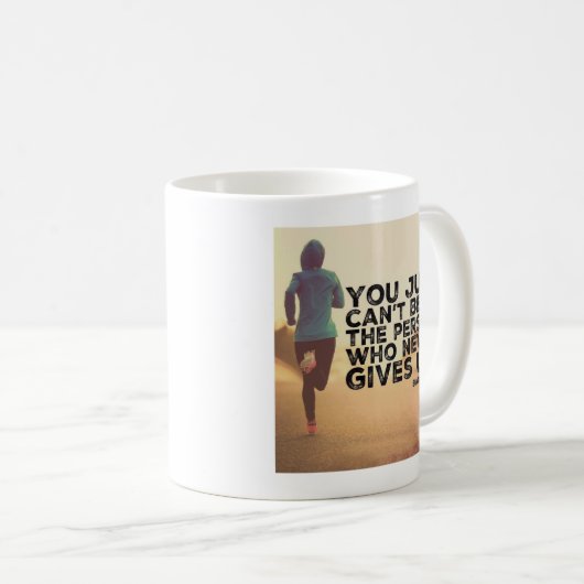 Never 与え Up -ランニングトレーニング感動的 コーヒーマグカップ (正面右)