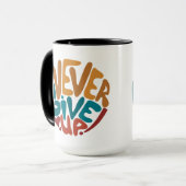 Never 与え Up – 可愛いメッセージやる気を起こさせる マグカップ (正面左)