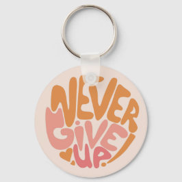 Never 与え Up – 日々ピンクとオレンジやる気を起こさせる キーホルダー