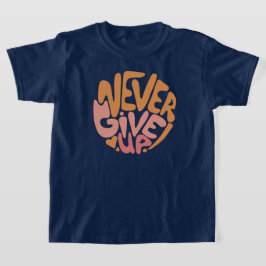 Never 与え Up – 日々ピンクとオレンジやる気を起こさせる Tシャツ