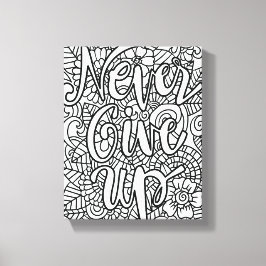 Never 与え Up – 自分で色を付ける キャンバスプリント