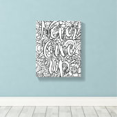 Never 与え Up – 自分で色を付ける キャンバスプリント (インサイチュ (ウッドフロア))