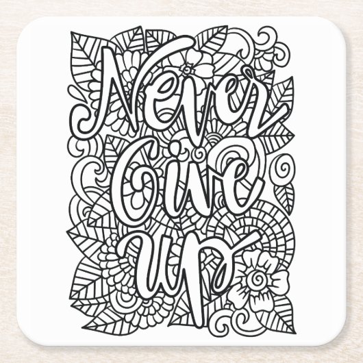 Never 与え Up – 自分で色を付ける スクエアペーパーコースター (正面)