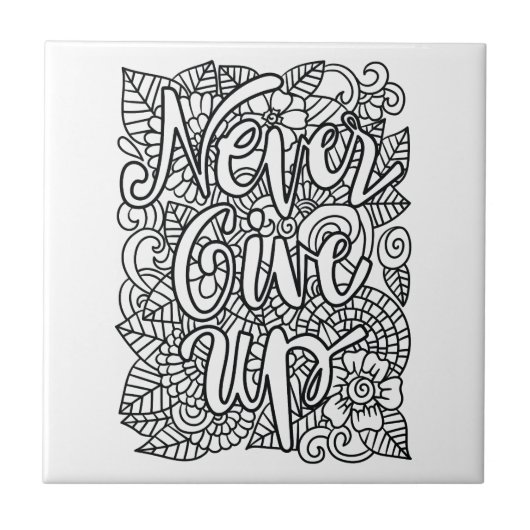 Never 与え Up – 自分で色を付ける タイル (正面)