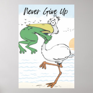 Never 与え Up Frog Choking Bird Poster ポスター