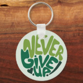 Never 与え Up - Green 前向き Handレタリング キーホルダー (正面)