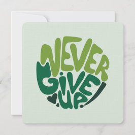 Never 与え Up - Green 前向き Handレタリング ノートカード