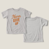 Never 与え Up - Tシャツデザイン (デザイン正面&裏面)