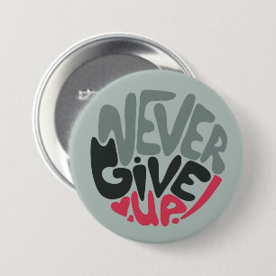Never 与え Up - Upliftingのインスパイア言葉 缶バッジ