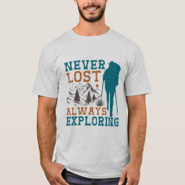 Never 失った – 常に冒険Tシャツを探索 Tシャツ
