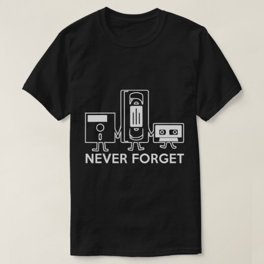 Never 忘れ – フロッピップディスク、VHS、カセットテープShi Tシャツ (デザイン正面)