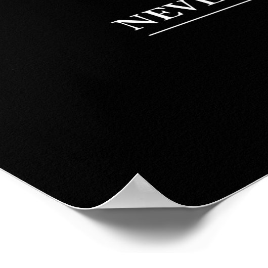 Never 忘れ – ポスター(カスタマイズ可能) ポスター (角)