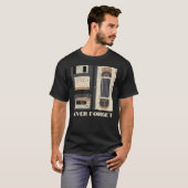 Never 忘れ Cetteフロッピーディスクのテープレトロ技術 Tシャツ (正面フル)