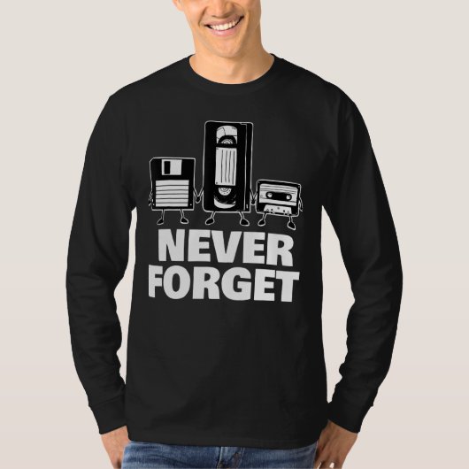 Never 忘れ Floppy Disk Vhsおよびカセットテープ Tシャツ (正面)