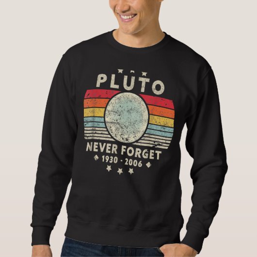 Never 忘れ PlutoレトロスタイルおもしろいサイエンスTee スウェットシャツ (正面)