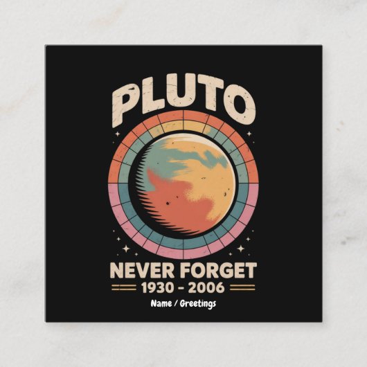 Never 忘れ Pluto 1930-2006おもしろいレトロ宇宙 スクエア名刺 (正面)