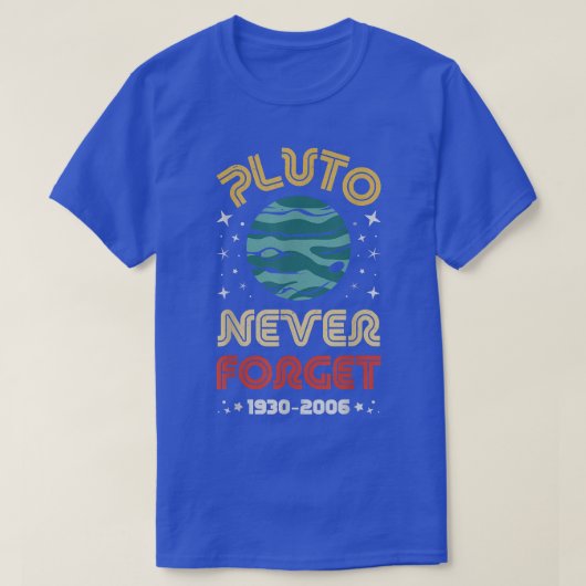 Never 忘れ Pluto 1930-2006サイエンスプラネットヴィンタグ Tシャツ (デザイン正面)