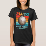 Never 忘れ Pluto Nerdy Astronomy Science Vinta Tシャツ<br><div class="desc">絶対にPluto Nerdy天文学の科学のヴィンテージ。</div>