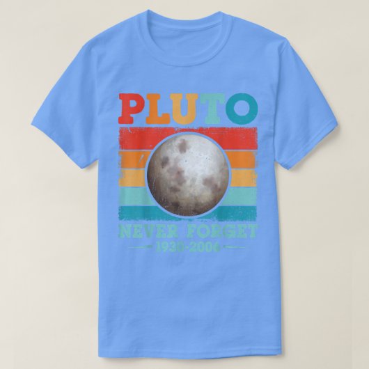 Never 忘れ Pluto Shirt Nerdy Astronomy Science T Tシャツ (デザイン正面)