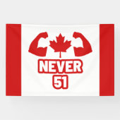 Never 51 Canada Strong 横断幕 (横)