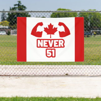 Never 51 Canada Strong 横断幕