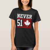 Never 51 St – カナダNever 51州 Tシャツ (正面)