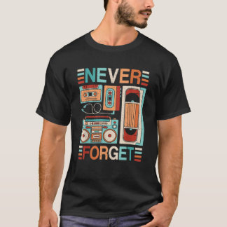 Never 80s 忘れ 90sレトロカセットテープ装備品Di Tシャツ