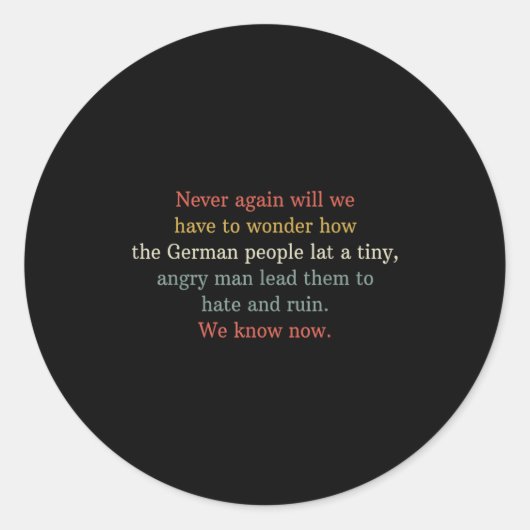 Never Again Will We Have To Wonder How The German  ラウンドシール (正面)