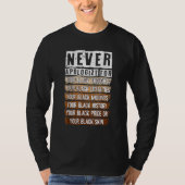 Never Apologize Black History Month BLM Melanin Pr Tシャツ (正面)