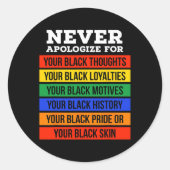 Never Apologize For Your Blackness - Black History ラウンドシール (正面)