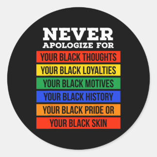 Never Apologize For Your Blackness - Black History ラウンドシール