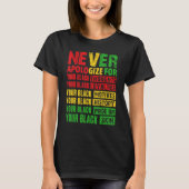 Never Apologize Your Black History Month African A Tシャツ (正面)
