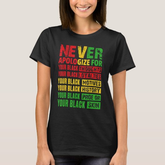 Never Apologize Your Black History Month African A Tシャツ (正面)