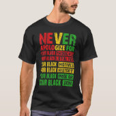Never Apologize Your Black History Month African A Tシャツ (正面)