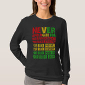 Never Apologize Your Black History Month African A Tシャツ (正面)