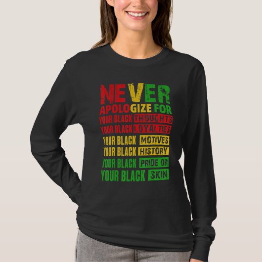 Never Apologize Your Black History Month African A Tシャツ (正面)